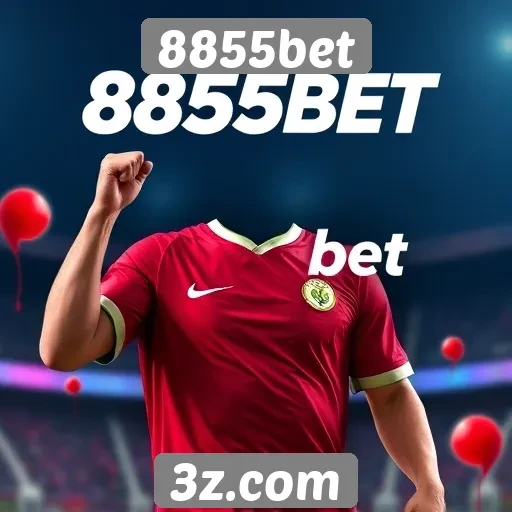 Plataforma 8855bet se destaca em apostas esportivas